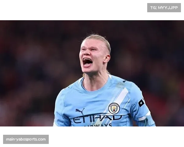 哈兰德追平斯科尔斯进球纪录 挪威前锋强势复苏助蓝月